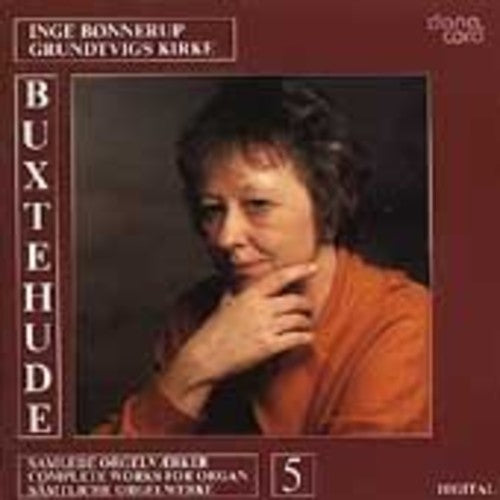 Buxtehude / Bonnerup: Organ Music 5