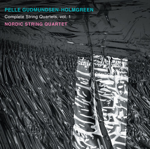 Gudmundsen-Holmgreen / Nordic String Quartet: Complete String Quartets 1