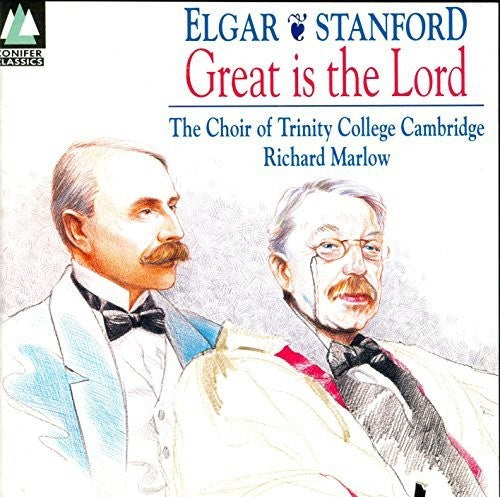 Elgar / Marlow / Cambridge Trinity Coll Choir: Great Is Lord