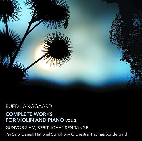 Langgaard / Sihm / Danish National Sym Orch: V2: Complete Works Violin