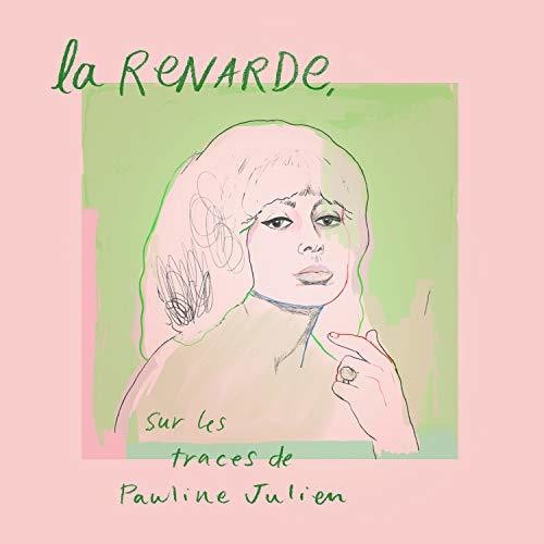 La Renarde Sur Les Traces De Pauline Julien / Var: La Renarde Sur Les Traces de Pauline Julien