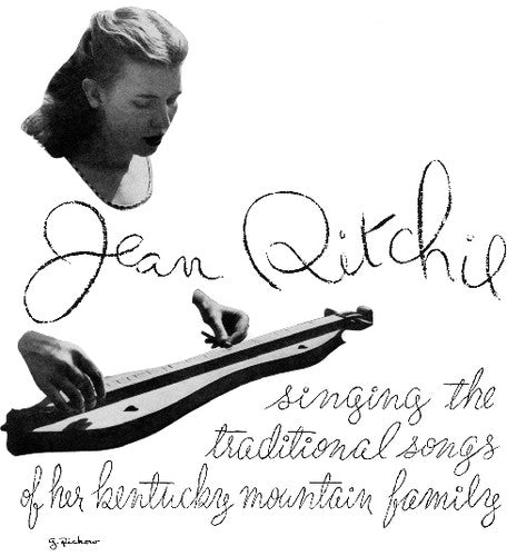 Ritchie, Jean: Traditional Songs of Her Kentucky Mountain Family