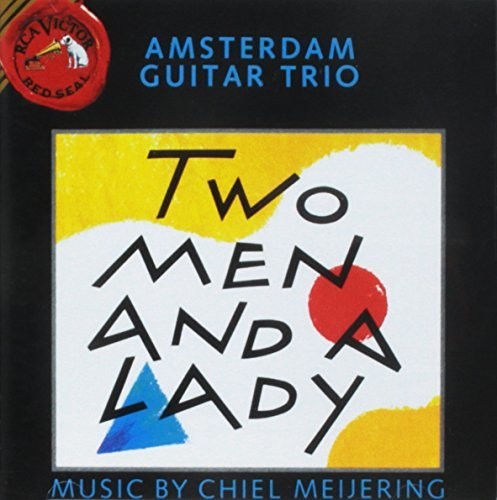 Meijering / Amsterdam Guitar Trio: Two Men & a Lady