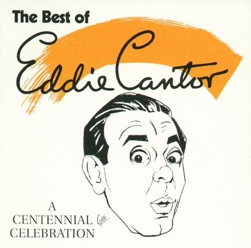 Donaldson, Walter / Cantor, Eddie: Best of Eddie Cantor