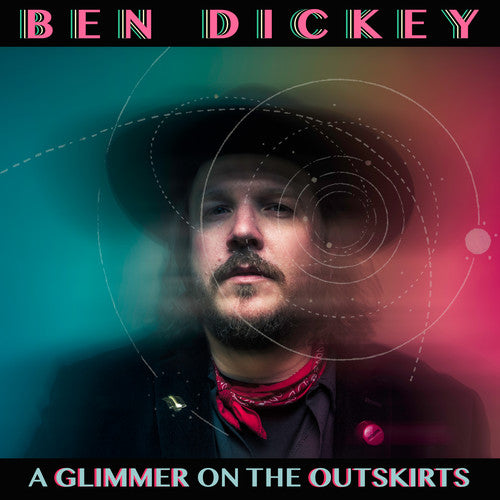 Dickey, Ben: Glimmer On The Outskirts