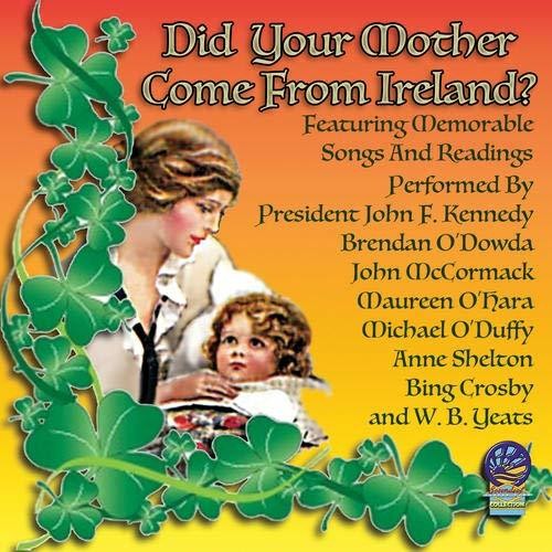 Did Your Mother Come From Ireland / Various: Did Your Mother Come from Ireland