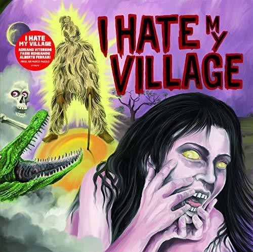 I Hate My Village: I Hate My Village