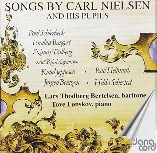 Bertelsen, Throdberg / Lonskov, Tove: Songs By Carl Mielsen & His Pupils