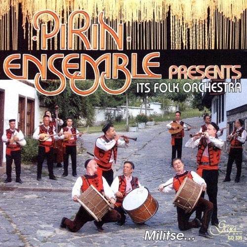 Pirin Ensemble: Pirin Ensemble Presents It's Folk Orchestra