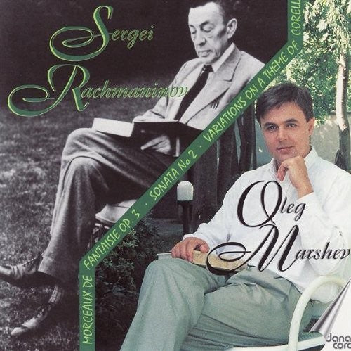 Rachmaninoff / Marshev: Oleg Marshev Plays Rachmaninoff