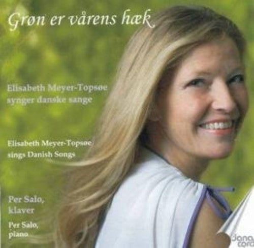 Gade / Hartmannheise / Meyer-Topsoe: Danish Songs