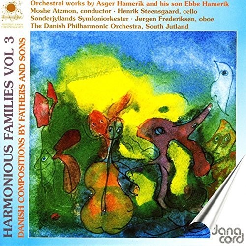 Hamerik / Frederiksen / Steensgaard / Atzmon: Harmonious Families 3