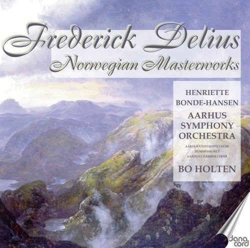 Delius / Hansen / Holten / Kjoller: Norweigan Masterworks