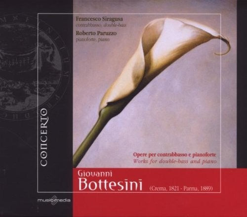 Bottesini / Siragusa / Paruzzo: Works for Double Bass & Piano