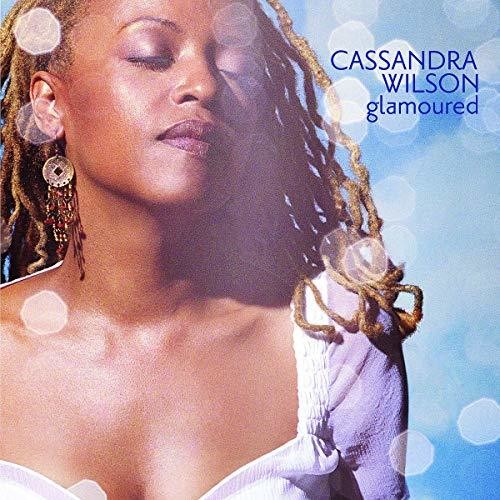 Wilson, Cassandra: Glamoured - Blue Note Tone Poet Series
