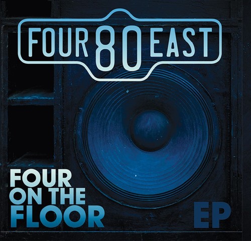 Four80East: Four On The Floor