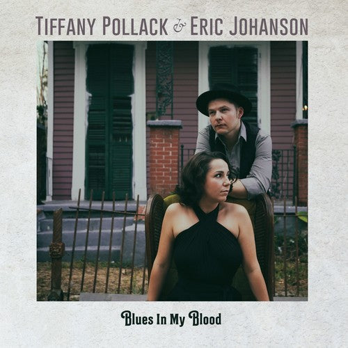 Pollack, Tiffany / Johanson, Eric: Blues In My Blood