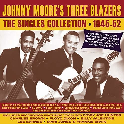 Johnny Moore's Three Blazers: Singles Collection 1945-52