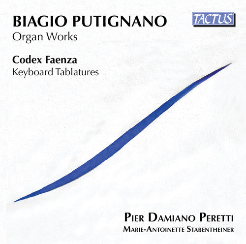 Faenza / Peretti / Stabentheiner: Organ Works / Keyboard Tablatures