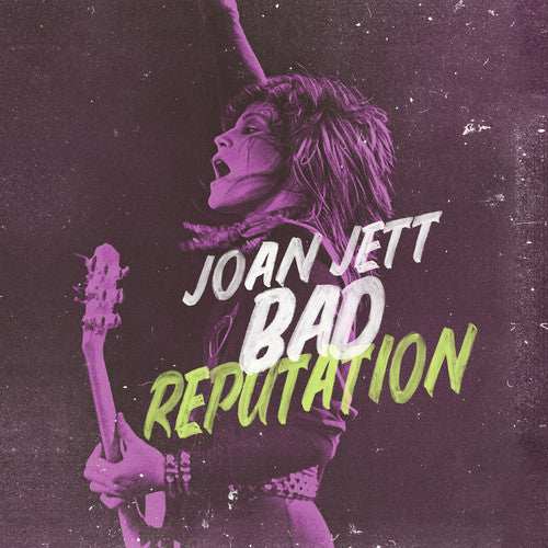 Jett, Joan: Bad Reputation: Music From The Original Motion Picture