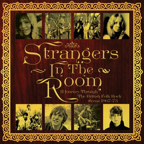 Strangers in the Room: Journey Through the British: Strangers In The Room: Journey Through The British Folk Rock Scene 1967-1973 / Various