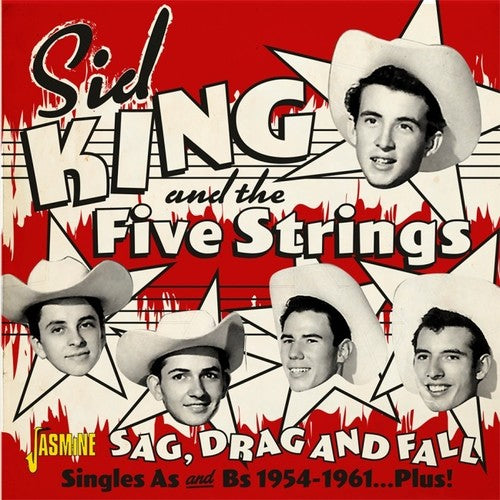 King, Sid & the Five Strings: Sag Drag & Fall: Singles As & Bs 1954-1961 Plus