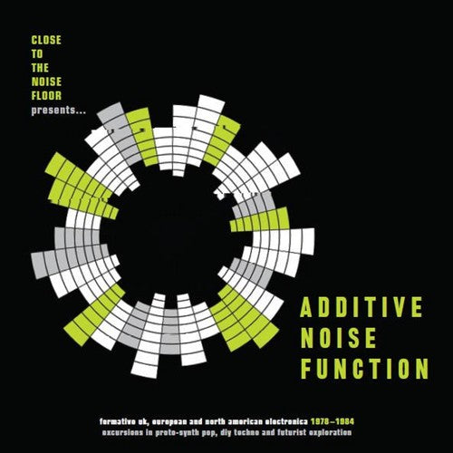 Additive Noise Function: Formative Uk European &: Additive Noise Function: Formative UK European & American Electronica 1978-1984 / Various