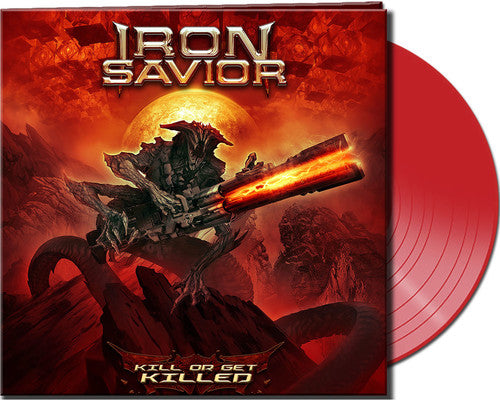 Iron Savior: Kill Or Get Killed (red Vinyl)