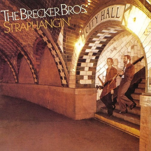 Brecker Brothers: Straphangin