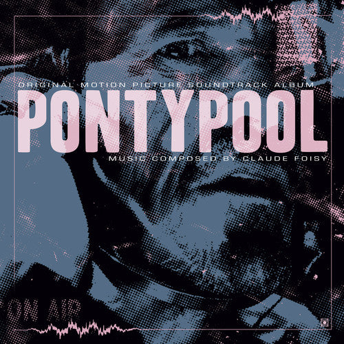 Foisy, Claude: Pontypool (Original Motion Picture Soundtrack)
