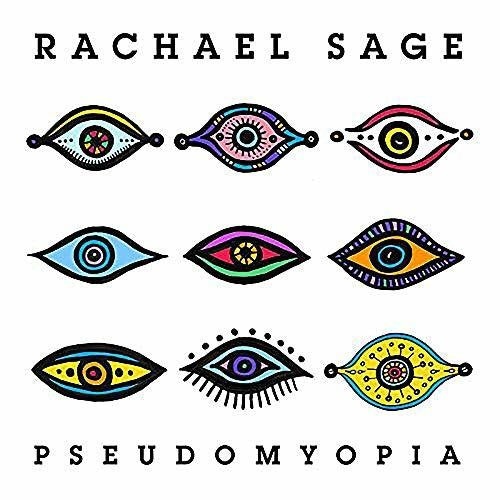 Sage, Rachael: PseudoMyopia