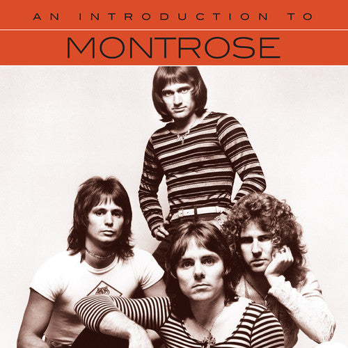 Montrose: An Introduction To