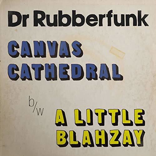 Dr. Rubberfunk: Canvas Cathedral