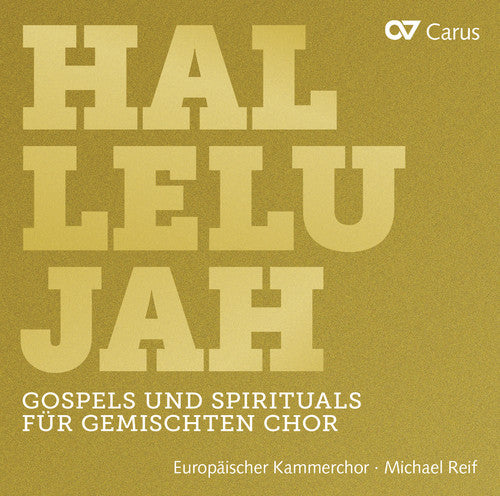 Reif / Europaischer Kammerchor: Hallelujah