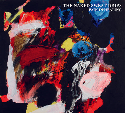 Naked Sweat Drips: Pain In Healing