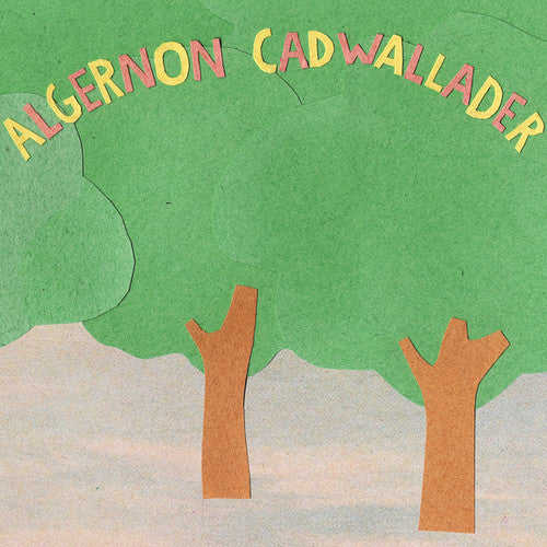 Algernon Cadwallader: Some Kind of Cadwallader