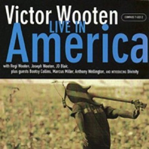 Wooten, Victor: Live in America