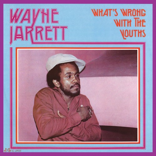 Jarrett, Wayne: What's Wrong with the Youths