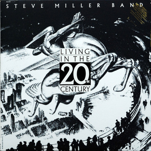 Miller, Steve: Living In The 20th Century