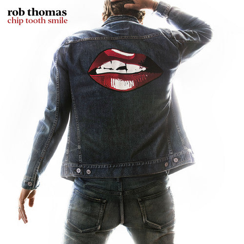 Thomas, Rob: Chip Tooth Smile