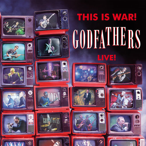 Godfathers: This Is War - The Godfathers Live