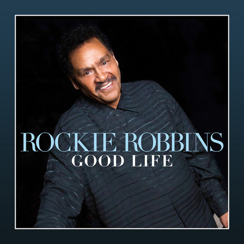 Robbins, Rockie: Good Life