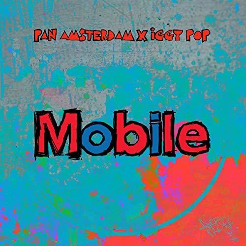 Pan Amsterdam X Iggy Pop / Thomas, Leron: Mobile