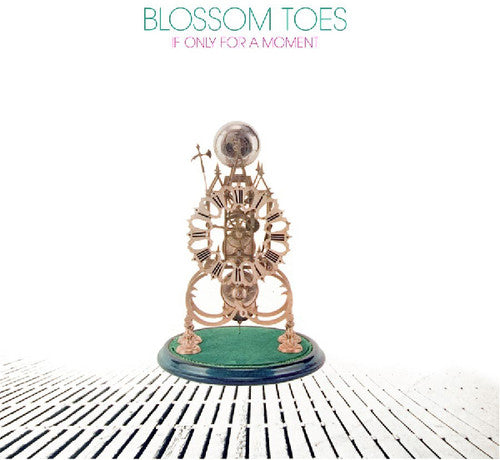 Blossom Toes: If Only for a Moment