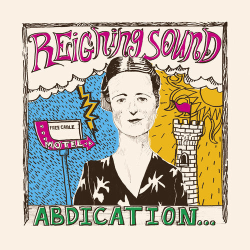 Reigning Sound: Abdication...for Your Love