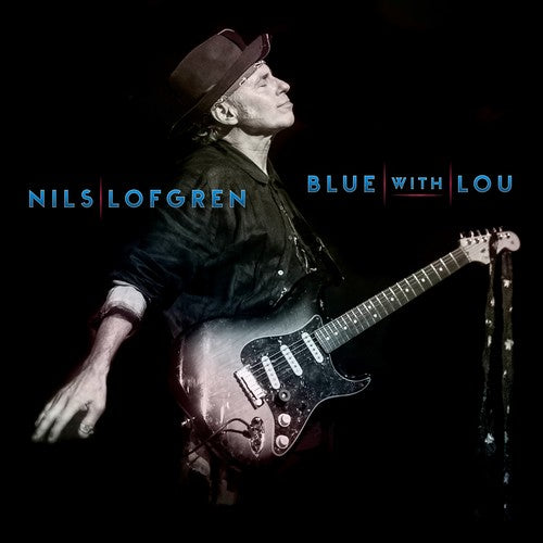 Lofgren, Nils: Blue With Lou