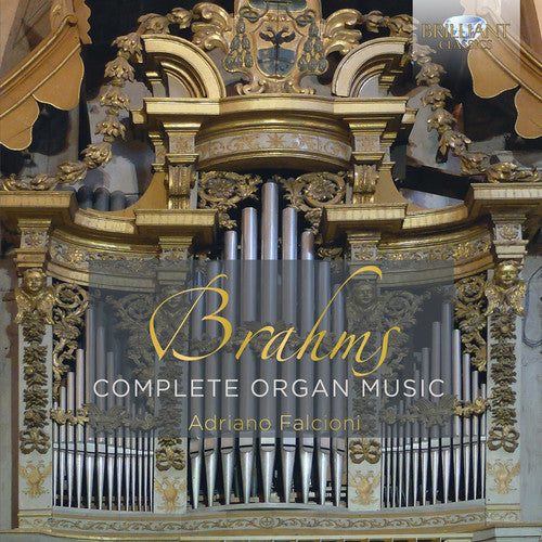 Brahms / Falcioni: Complete Organ Music