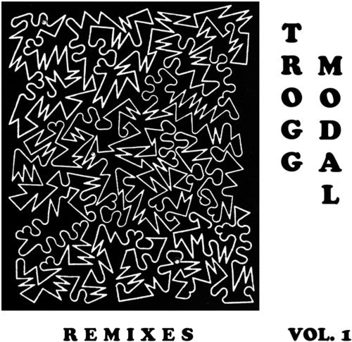 Copeland, Eric: Trogg Modal Vol. 1 (the Remixes)