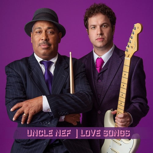 Uncle Nef: Love Songs