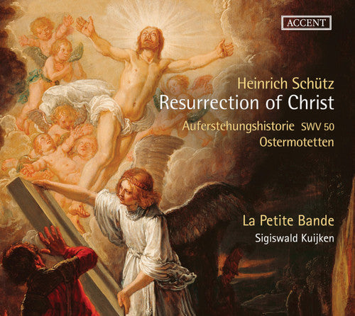 Schutz / Petite Bande: Resurrection of Christ